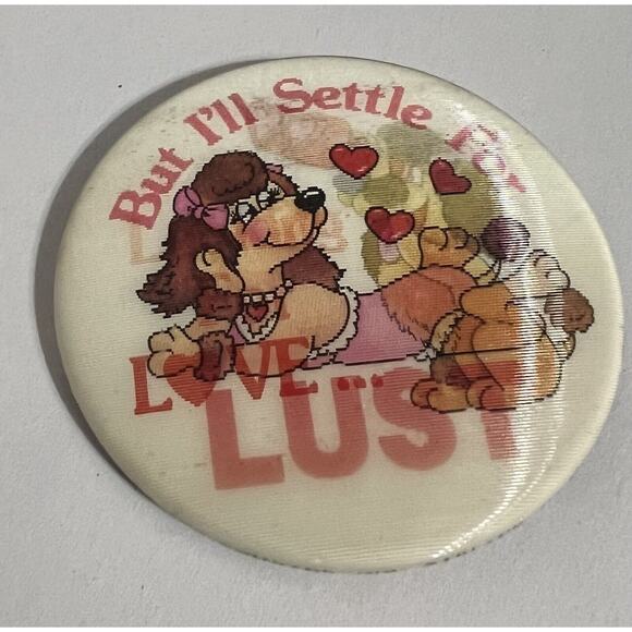 Button Pin Looking For Love But I’ll Settle For Lust Russ Berrie & CO. NJ USA - Picture 1 of 6